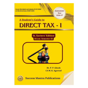 A Student's Guide to Direct Tax - 1 (Xavier's Edition) [Hardcover]