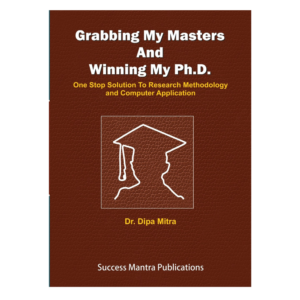 Grabbing My Masters and Winning My PhD (Dr. Dipa Mitra) [Hardcover]