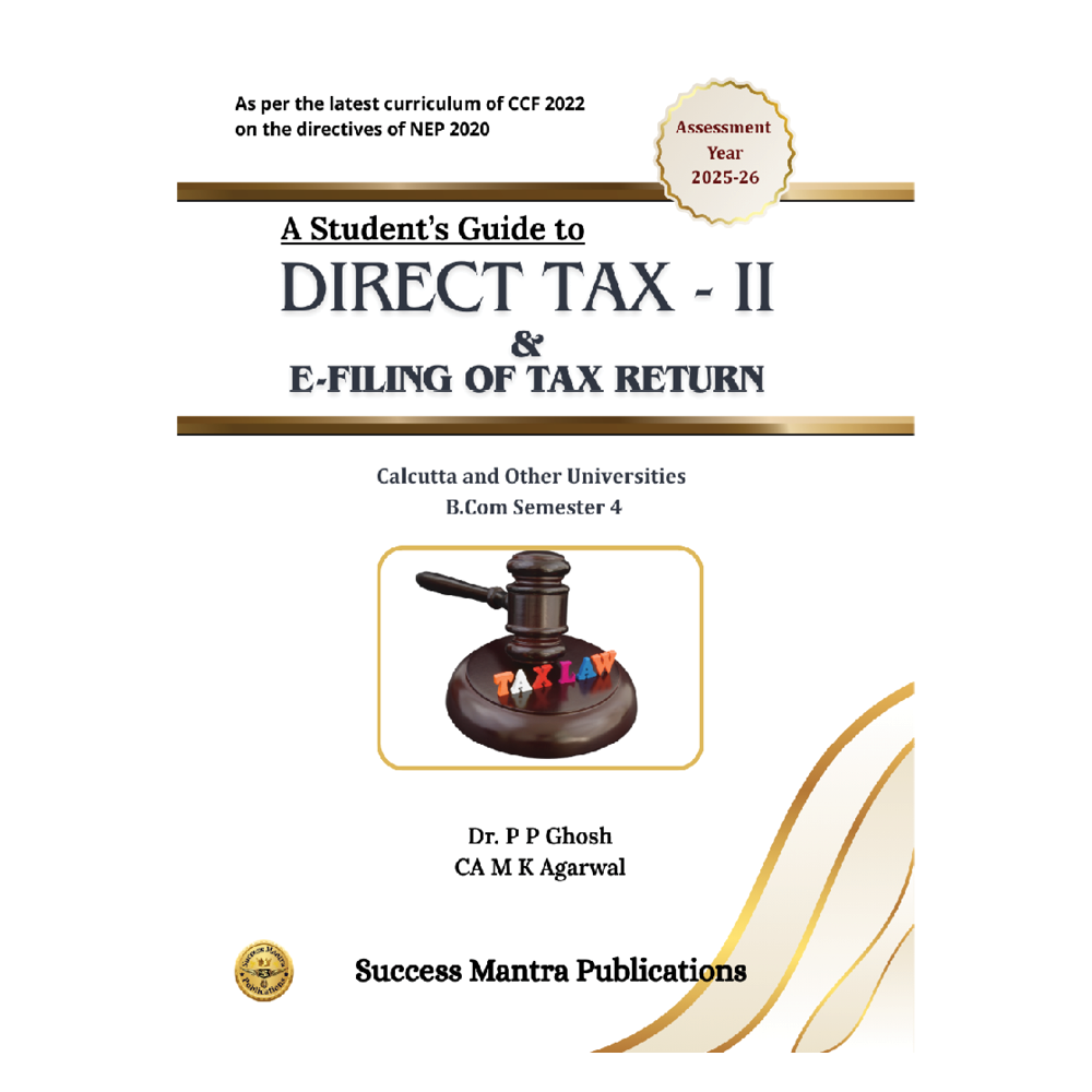 Direct Tax - 2 & E-filing of Tax Returns_Ghosh & Agarwal