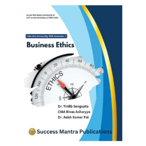 Business Ethics (CU_BBA Semester 1) [Hardcover]